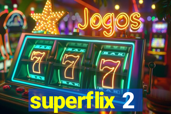 superflix 2